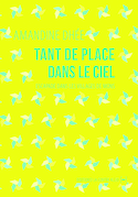 Tant de place dans le ciel